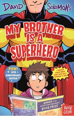 My Brother Is a Superhero: 10th Anniversary Edition